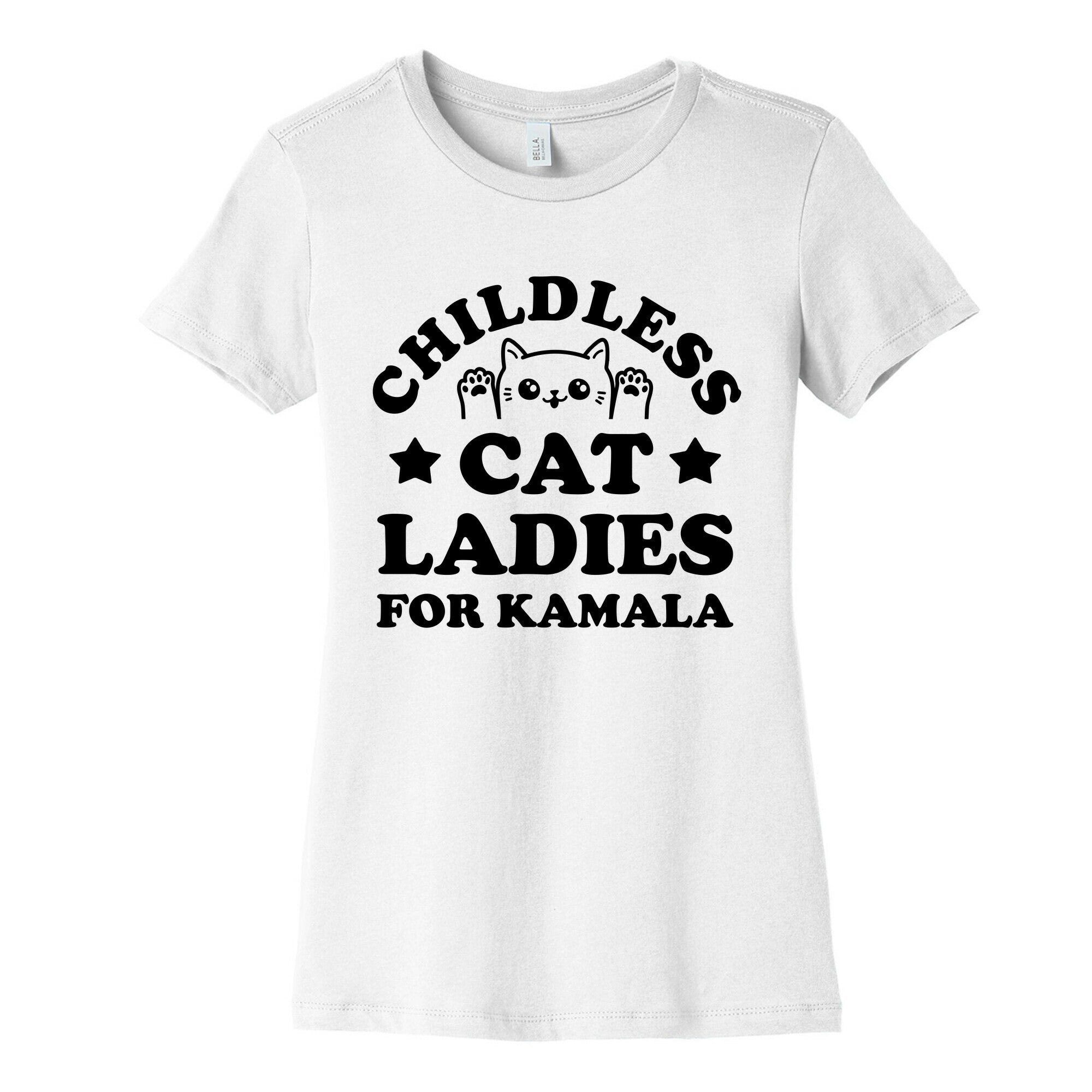 Childless Cat Ladies for Kamala Womens Cotton Tee